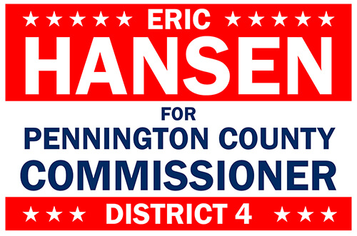 Eric Hansen for Pennington County Commissioner District 4